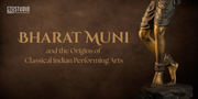Bharat Muni and the Origins of Classical Indian Performing Arts