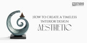 How to Create a Timeless Interior Design Aesthetic?